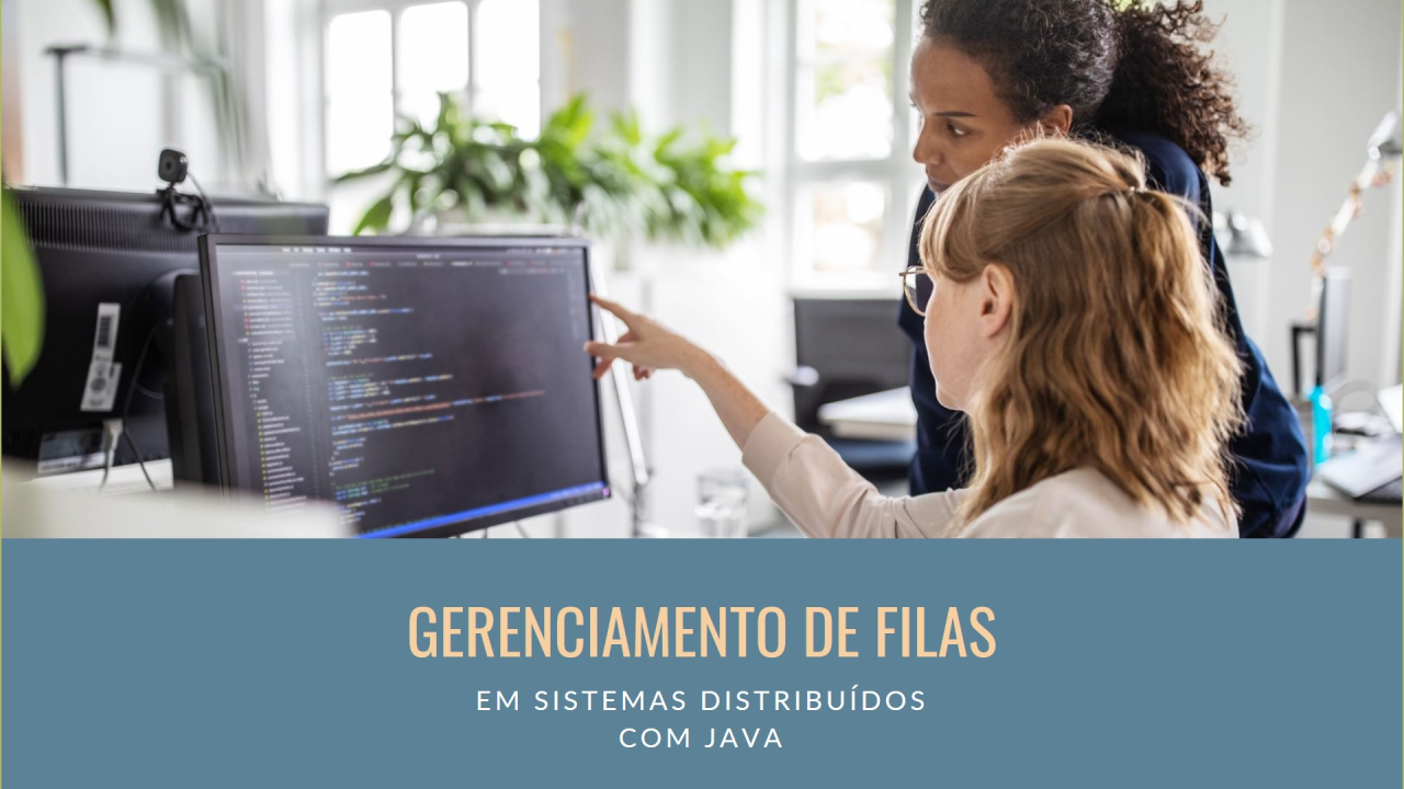 Gerenciamento de filas com ferramentas e soluções consolidadas.