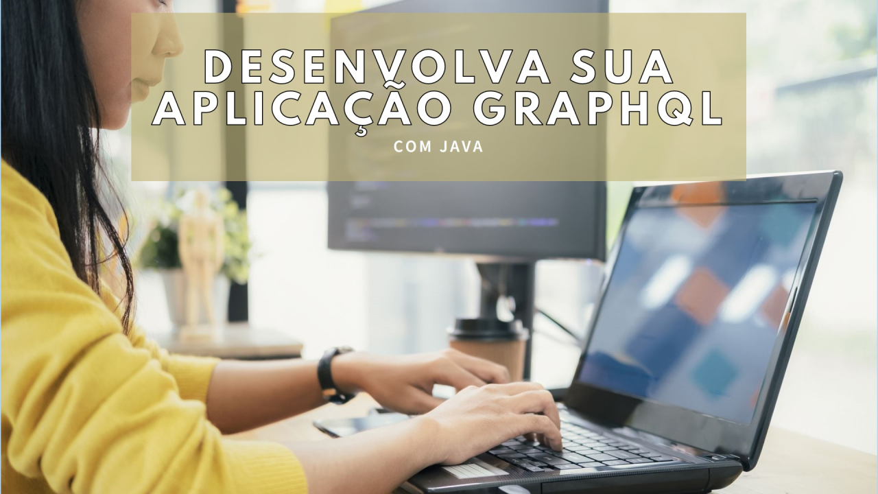 Aplicação GraphQL com Java